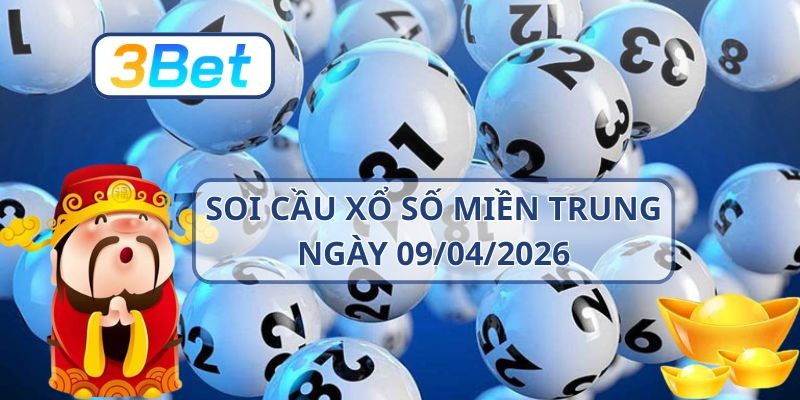 3BET Soi cầu XSMT ngày 09/04/2026 - Nắm nhịp lô vàng từ 3BET