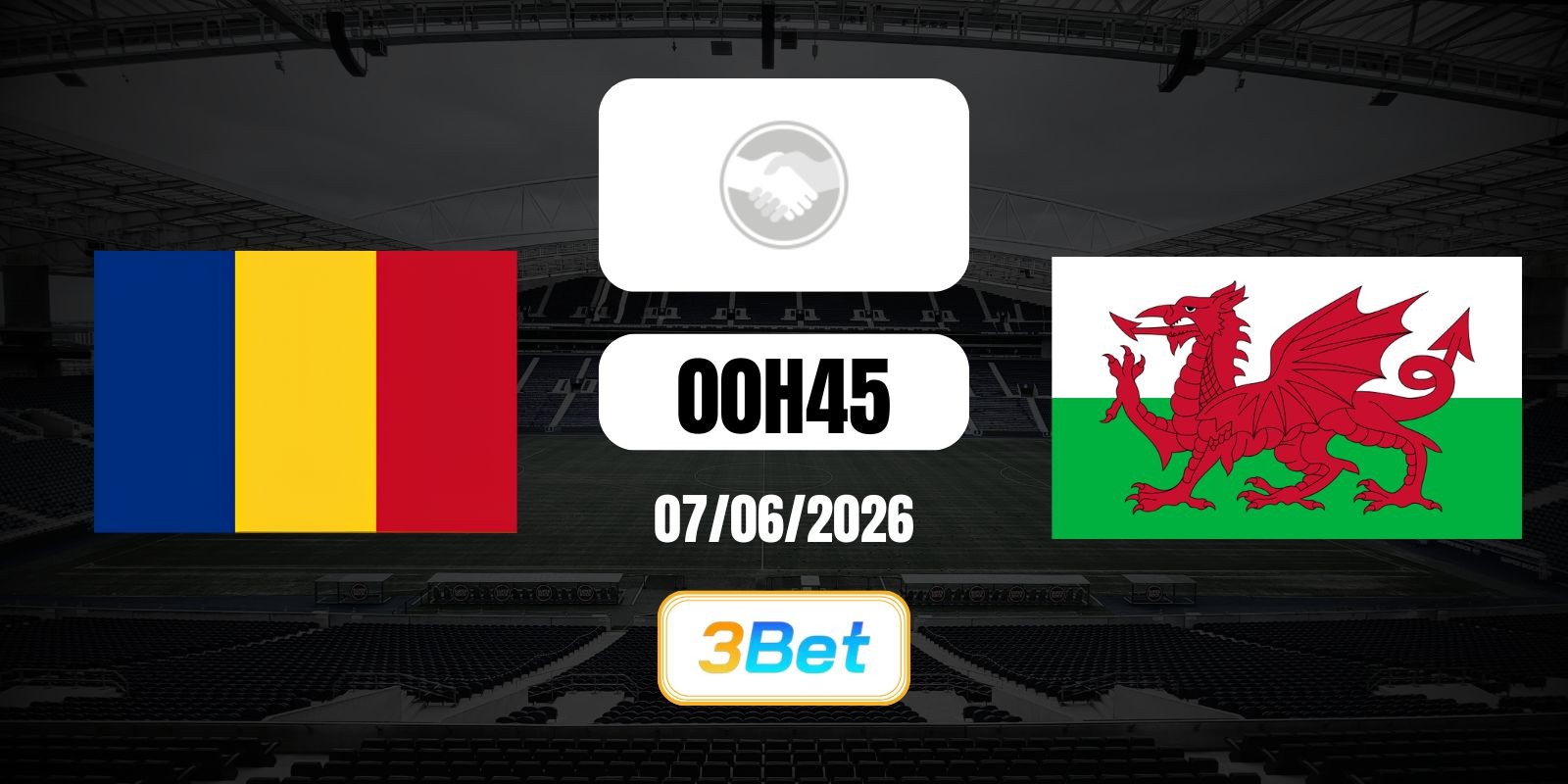 3BET Soi kèo Romania vs Wales 00h45 ngày 07/06/2026
