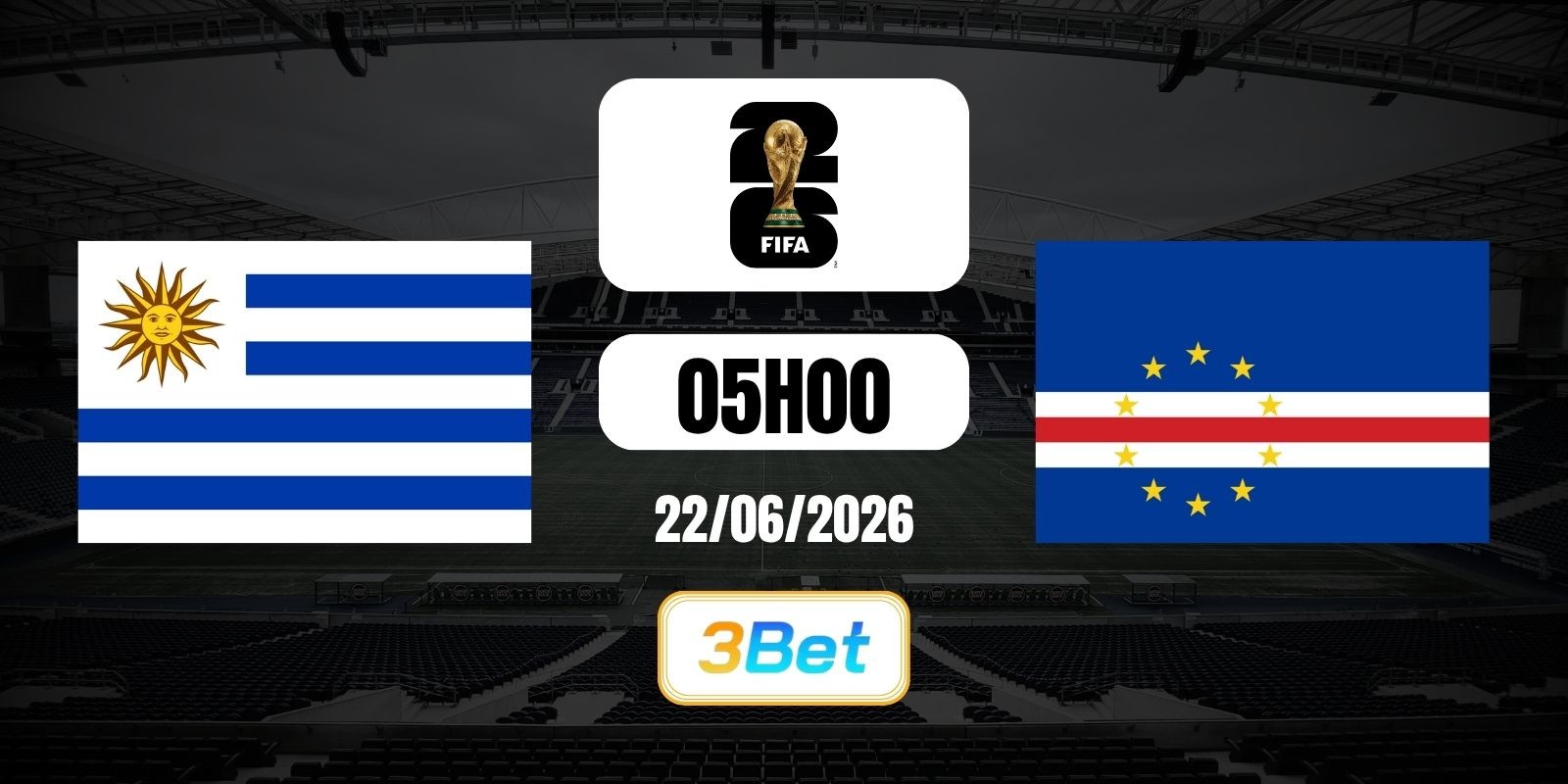 3BET Soi kèo Uruguay vs Cape Verde 05h00 ngày 22/06/2026 - World Cup 2026