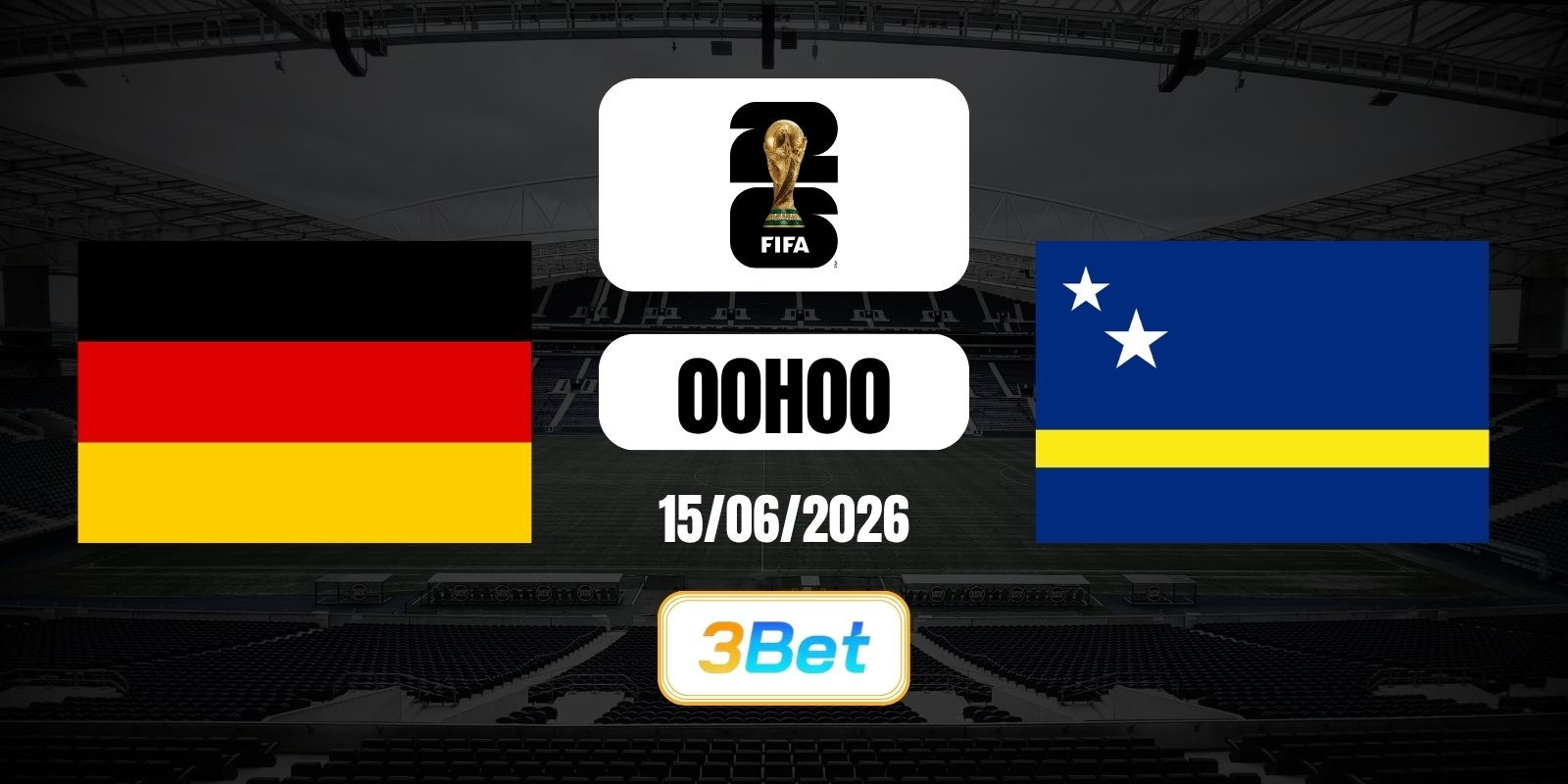 3BET Soi kèo Đức vs Curacao 00h00 ngày 15/06/2026 - World Cup