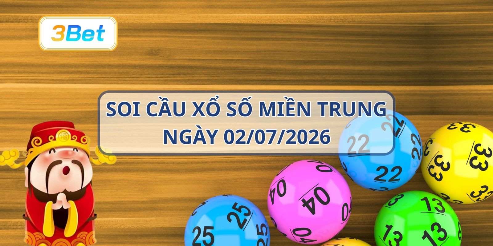 3BET Soi cầu XSMT ngày 02/07/2026 - Bắt số may mắn cùng 3BET